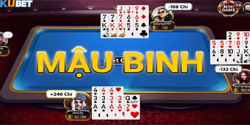 Đôi nét về game Bài Mậu Binh Kubet
